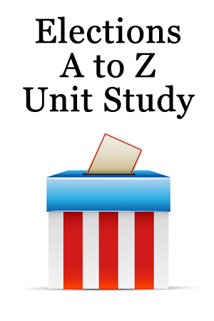 Elections A to Z Unit STudy recommended from HowToHomeschoolMyChild.com