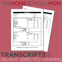TheHomeSchoolMom: Transcripts and Delight-Directed Learning