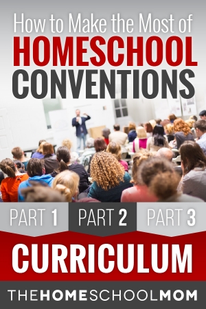 Homeschool Conventions, Part 2: Curriculum