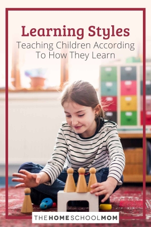 Learning Styles: Teaching Children According To How They Learn