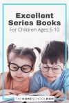 Excellent Series Books for Children Ages 6-10