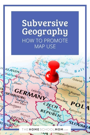 Subversive Geography - how to promote map use.