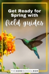 Get Ready for Spring with Field Guides