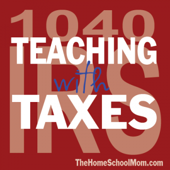 TheHomeSchoolMom: Teaching Taxes to Kids