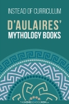 Instead of Curriculum: D'Aulaires' Mythology Books