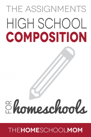Homeschool composition for high school: assignments