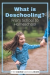 What is Deschooling? From School to Homeschool