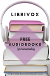 Stack of books with headphones and text LibriVox Free audiobooks for homeschooling