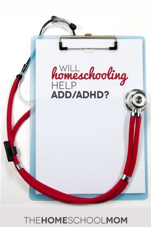 Will homeschooling help add/adhd?