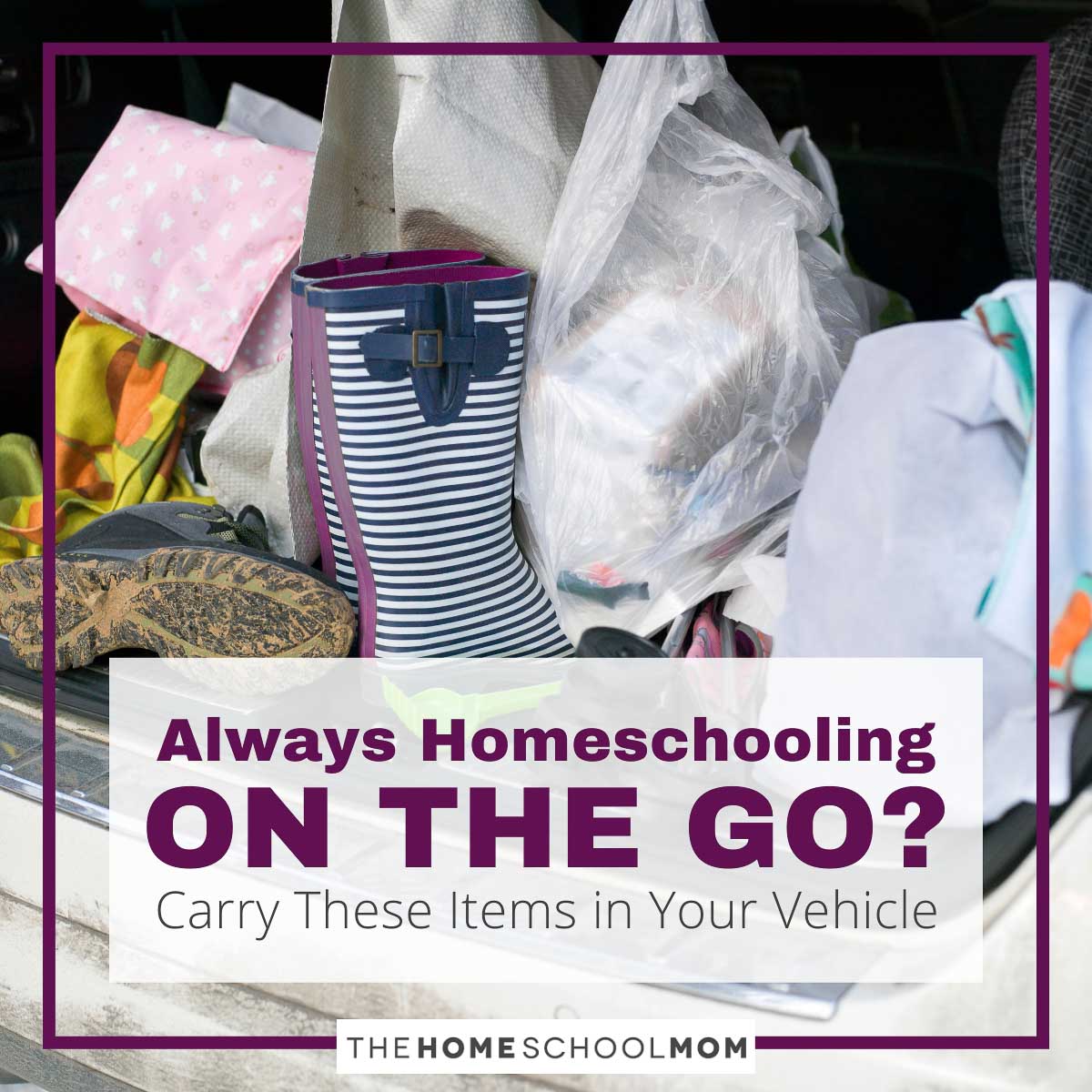 Always homeschooling on the go? Carry these items in your vehicle.