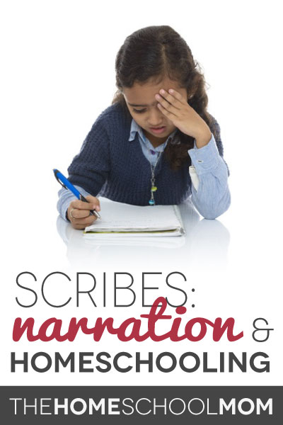 Scribes: Narration & Homeschooling