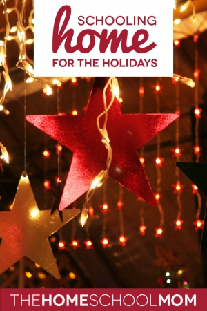 TheHomeSchoolMom Blog: Home(schooling) for the holidays