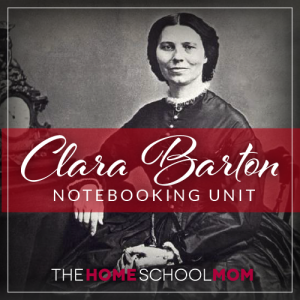 Clara Barton Notebooking Pages Clara Barton Notebooking Pages