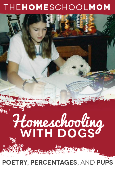 Poetry, Percentages, and Pups: Happily Homeschooling with Your Dog