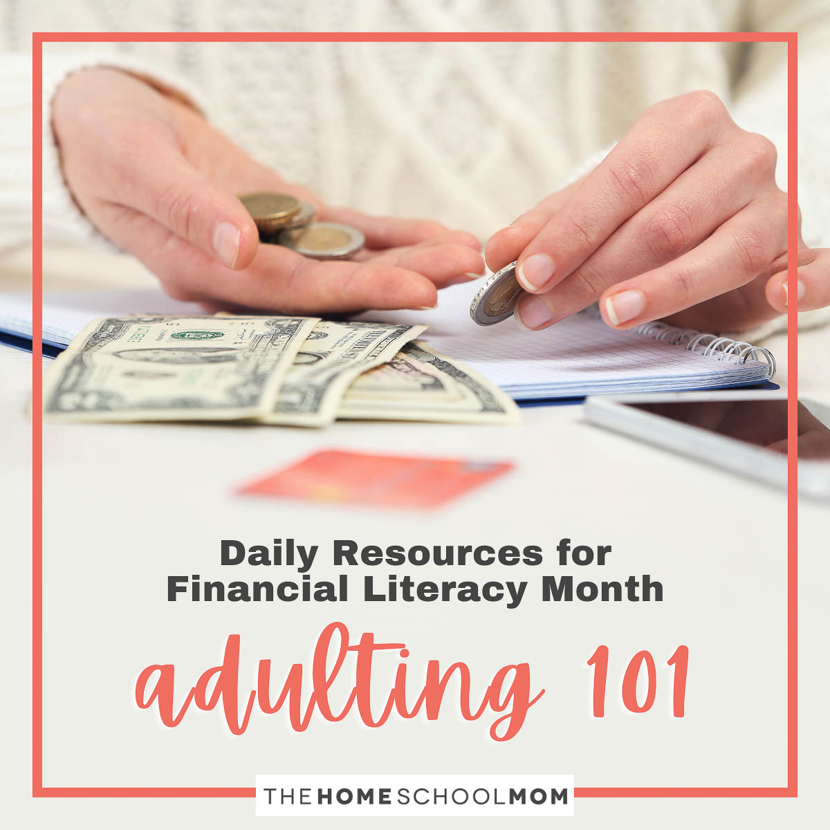 Daily Resources for Financial Literacy Month - Adulting 101.