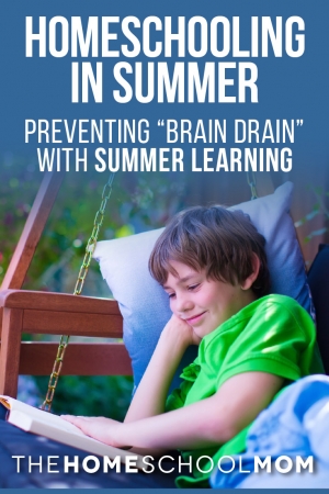 Homeschool Summer Learning - 5 Strategies to Prevent Brain Drain