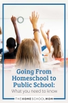 Going from homeschool to public school: what you need to know.