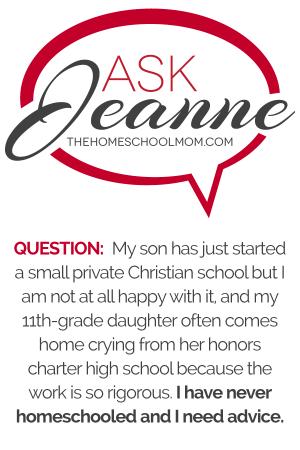 Ask Jeanne: Help! Should I Homeschool?