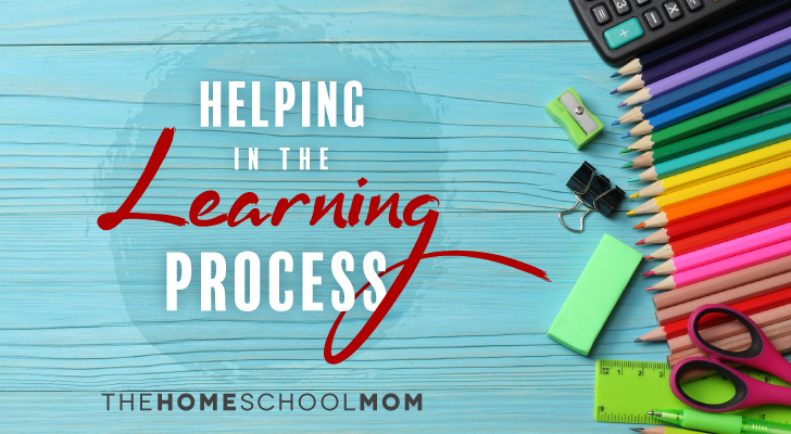 TheHomeSchoolMom Blog: Helping in the Learning Process TheHomeSchoolMom Blog: Helping in the Learning Process