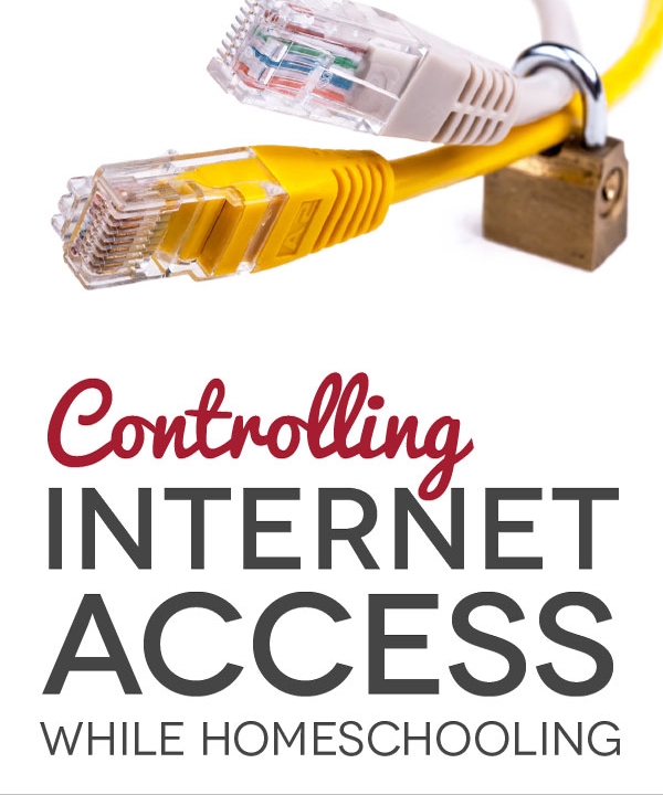 Controlling Internet Access While Homeschooling