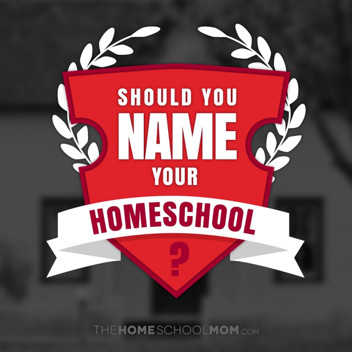 Naming Your Homeschool