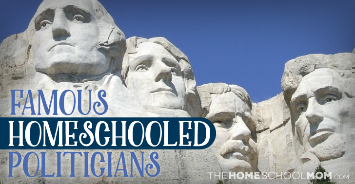 Famous Homeschooled Politicians