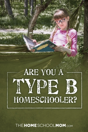 Are You a Type B Homeschooler