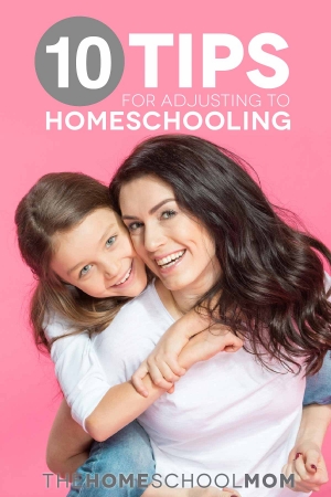 10 Tips for Adjusting to Homeschooling
