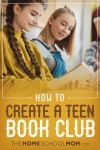 Two teen girls reading and smiling with text How to Create a Teen Book Club TheHomeSchoolMom.com
