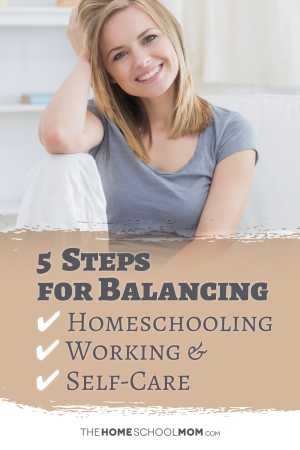 Smiling young woman with text 5 Steps for Balancing Homeschooling Working & Self-Care TheHomeSchoolMom.com