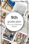 9th grade plan for a non-traditional learner.