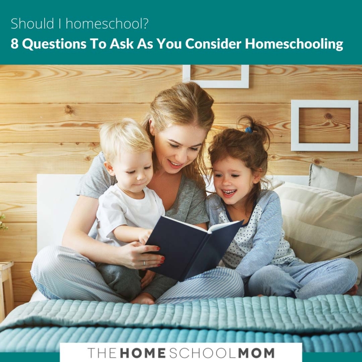 Mom reading to two young children and text Should I homeschool? 8 Things to ask as you consider homeschooling - TheHomeSchoolMom