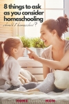 Image of smiling woman and girl interacting with text 8 Things to ask as you consider homeschooling - Should I Homeschool? TheHomeSchoolMom