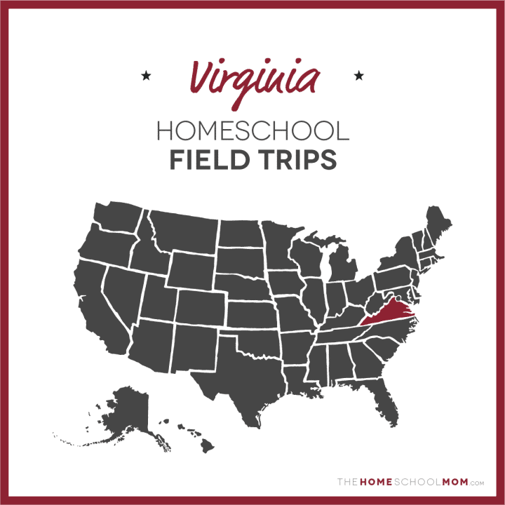 Map of US with Virginia highlighted in red and text Virginia Homeschool Field Trips - TheHomeSchoolMom.com