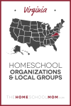 Map of US with Virginia highlighted in red and text Homeschool Organizations and Local Groups - TheHomeSchoolMom.com