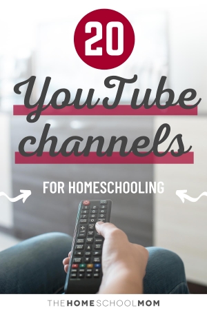 20 YouTube Channels for Homeschooling