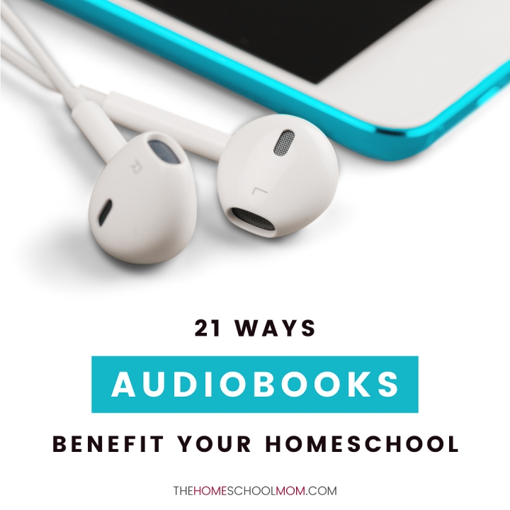Smartphone with earphones and text 21 ways audiobooks benefit your homeschool - thehomeschoolmom.com