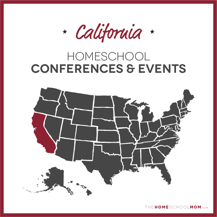 map of the US with California highlighted and text California Homeschool Conferences & Events