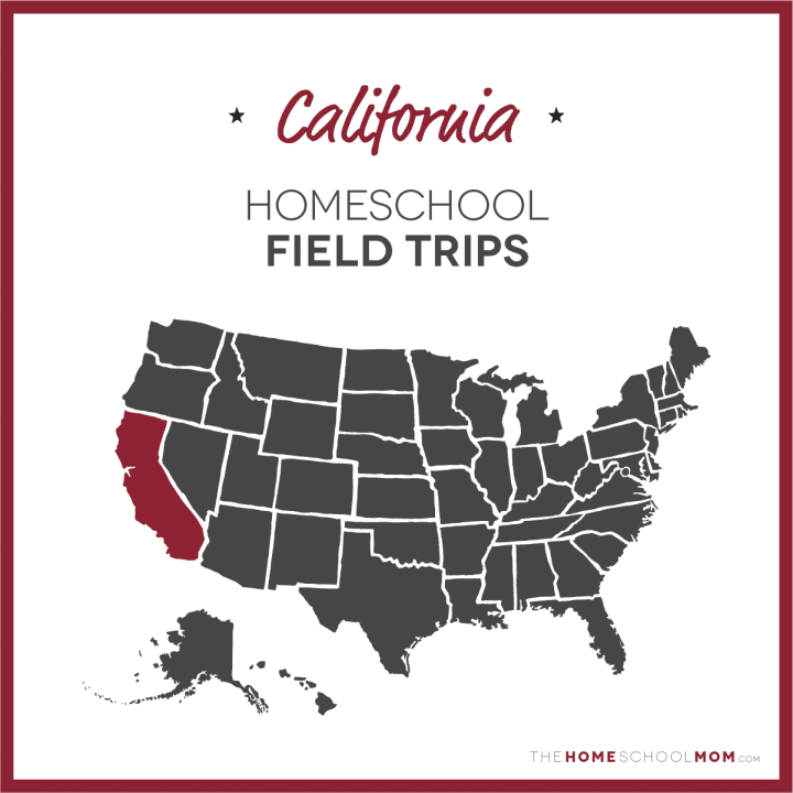 map of the US with California highlighted and text California Homeschool Field Trips