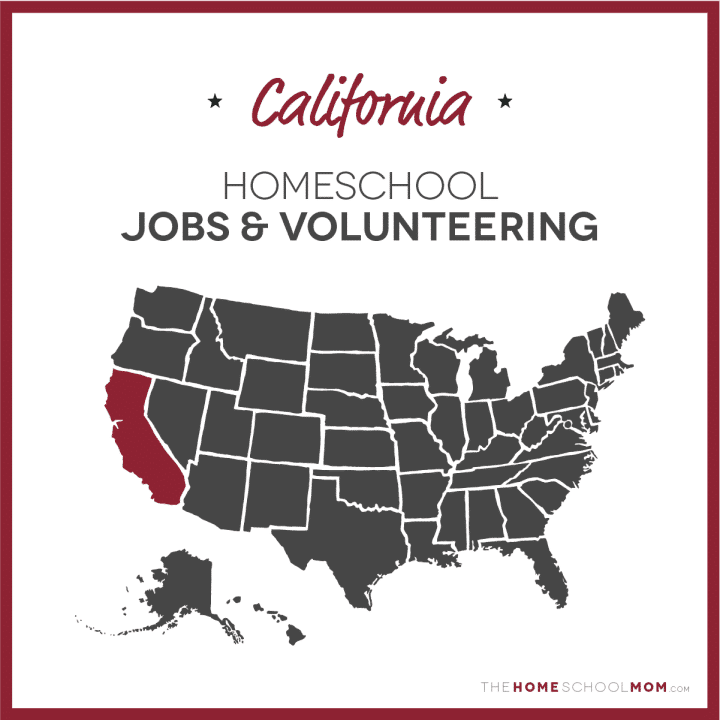 map of the US with California highlighted and text California Homeschool jobs & volunteering