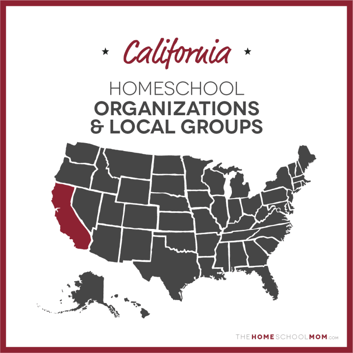 map of the US with California highlighted and text California Homeschool Organizations & Local Groups