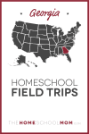 Map of US with Georgia highlighted in red and text Georgia Homeschool Field Trips – TheHomeSchoolMom.com