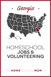 Map of US with Georgia highlighted in red and text Georgia Homeschool Jobs & Volunteering – TheHomeSchoolMom.com