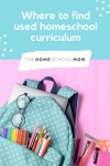 backpack with school supplies and text where to find used homeschool curriculum