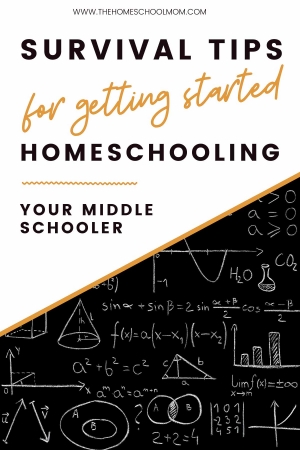 My Top 4 Tips for Getting Started Homeschooling Your Middle Schooler