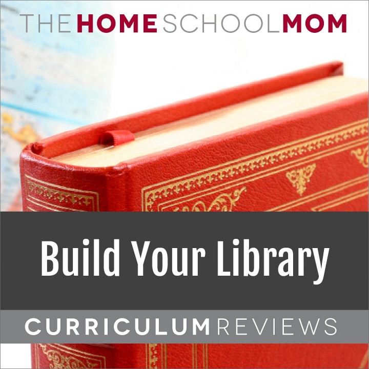 globe and book with text Build Your Library Curriculum Reviews - TheHomeSchoolMom.com