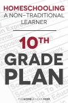 homeschooling a non-traditional learner - 10th grade plan