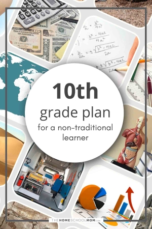 10th grade plan for a non-traditional learner.