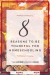 8 Reasons to be Thankful for Homeschooling - TheHomeSchoolMom