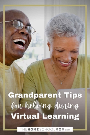 Grandparent tips for helping during virtual learning